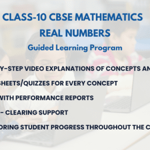 REAL NUMBERS – CBSE CLASS 10 MATHEMATICS