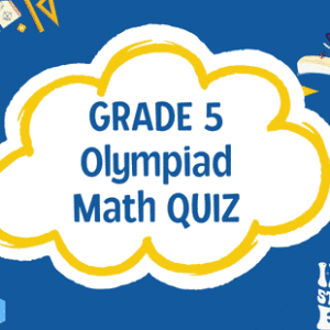 Math Olympiad Practice Quiz Pack – Grade 5